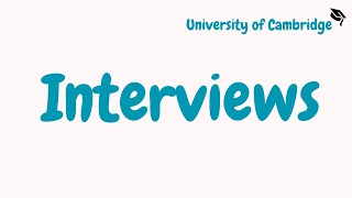 Cambridge Interviews Explained  University of Cambridge [upl. by Olatha]