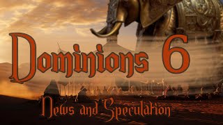 Dominions 6 Announcement Features Speculation [upl. by Elehcir279]