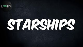 Starships Lyrics  Nicki Minaj [upl. by Orecic]