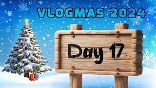 Day 17  The Holidays  24 Days of Unwrapping  Vlogmas 2024 [upl. by Joeann]