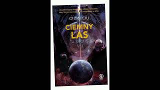 Ciemny Las 03 Audiobook Cixin Liu [upl. by Thessa]