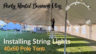 How To Setup String Lights In Wedding Tent  Vlog 1 [upl. by Ahsinnek]