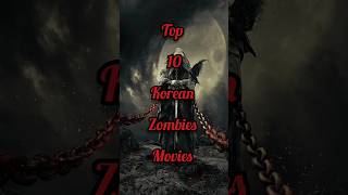 Top 10 Korean zombie movies viral youtubeshorts movie zombie [upl. by Hoi]