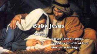 Baby Jesus Christmas Song Merry Christmas to you amp your family in 2018 [upl. by Keith]