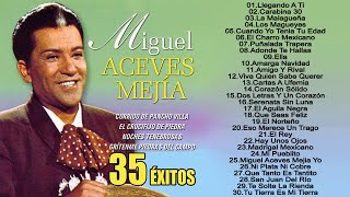 Miguel Aceves Mejia Exito Sus Mejores Canciones Rancheras Mexicanas Lo Mejor De Lo Mejor [upl. by Erskine]