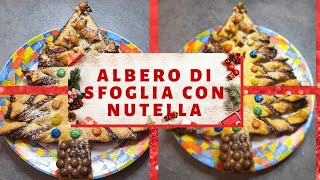 ALBERO DI NATALE DI PASTA SFOGLIA E NUTELLA [upl. by Percy257]