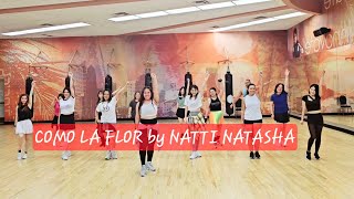 COMO LA FLOR  NATTI NATASHA  ZUMBA FITNESS  NESS FIT DANCE [upl. by Asila]