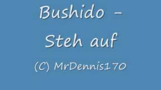 Bushido  Steh auf [upl. by Alysa]