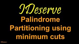 Palindrome Partitioning Dynamic Programming [upl. by Yeldua951]