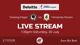 Deloitte Womens Premier League 2024 Tanjong Pagar United FC vs BG Tampines Rovers FC [upl. by Nohs213]