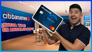 💳TARJETA DE CRÉDITO CITIBANAMEX SIMPLICITY 💳 ANUALIDAD 0 Y BENEFICIOS [upl. by Yhtamit]