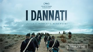 I Dannati di Roberto Minervini  Selezione ufficiale Cannes 2024 Un Certain Regard  Trailer ITA HD [upl. by Lledualc]