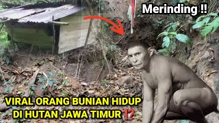 VIRAL ORANG BUNIAN HIDUP DI HUTAN JAWA TIMUR ⁉️ [upl. by Cini]