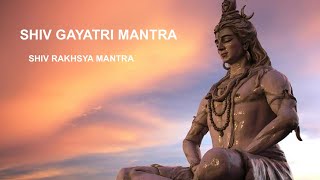 Shiva Gayatri Mantra  Shiv Rakhsya Mantra If You Are LOOSING HOPE then LISTEN To This MANTRA Once [upl. by Stinky]