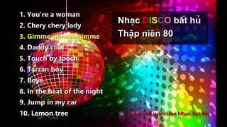 Những bản nhạc disco bất hủ thập niên 80 [upl. by Dnalro]