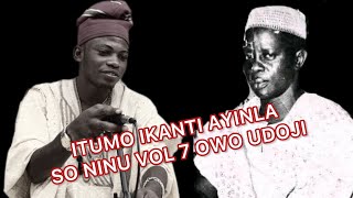 AYINLA OMOWURA… ITUMO IKANTI AYINLA SO NINU VOL 7 IREWOLEDE OWO UDOJI SIDE A [upl. by Ijat]