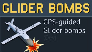 Dev Glider Bombs in War Thunder [upl. by Nileuqay]