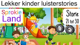 Storie 21 tot 30  Lekker kinder luisterstories  Afrikaanse kleuterstories  pragtige stories [upl. by Leunammi]