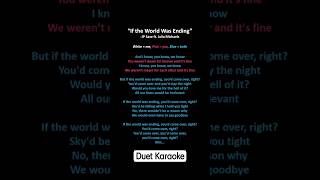 If the World Was Ending duet karaoke JPSaxe [upl. by Nod376]