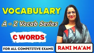 Vocabulary A  Z Series  C Words  Synonyms and Antonyms  Vocabulary  English With Rani Mam [upl. by Neva]