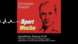 SportWoche Podcast 130 Österreich vs Norwegen in der Nations League eingeschätzt von meinen n [upl. by Nirek]