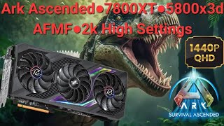 Ark Ascended●2k●High Settings●7800XT 5800x3d●Afmf [upl. by Cowden]