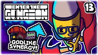 GODLIKE SYNERGY  Part 13  Lets Play Enter the Gungeon Beat the Gungeon  Tips [upl. by O'Malley166]