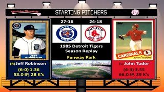 Game 44  1985 Detroit Tigers Season Replay v Boston Red Sox  Fenway Park [upl. by Neelhtac]