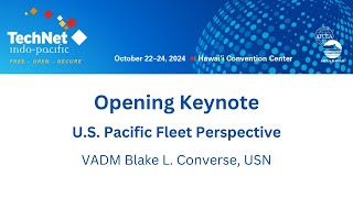 Opening Keynote US Pacific Fleet Perspective [upl. by Kcirrek950]