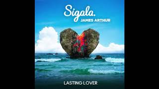 Sigala amp James Arthur – Lasting Lover – Single iTunes Plus 2020 HQ [upl. by Arahas]