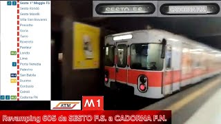 🚇Revamping 605 sulla linea 🔴 M1 da Sesto 1°Maggio FS a Cadorna FN [upl. by Anaiviv379]