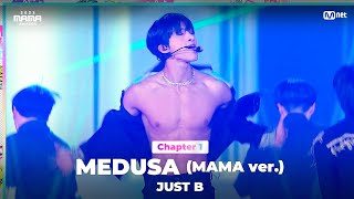 2023MAMA JUST B 저스트비  MEDUSA MAMA ver  Mnet 231128 방송 [upl. by Nybor]