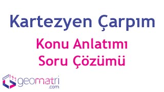 Kartezyen Çarpım  Konu Anlatımı ve Soru Çözümleri [upl. by Ceporah258]