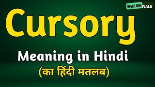 Cursory meaning in hindi  Cursory matlab kya hota hai  Cursory explained [upl. by Ardnued]