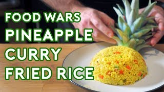 Binging with Babish PineappleCurry Fried Rice from Food Wars Shokugeki no Soma [upl. by Nanny]