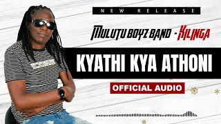 KILINGA  KYATHI KYA ATHONI  OFFICIAL AUDIO [upl. by Matthei]