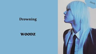 Woodz  Drowning Romanized Lyrics [upl. by Eillam]