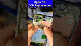 Oppo A15 Screen Change Oppo Mobile Display Repairoppp androidmobile [upl. by Christianity]