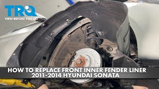 How to Replace Front Inner Fender Liners 20112014 Hyundai Sonata [upl. by Bara991]