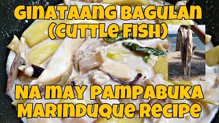 GINATAANG BAGULAN CUTTLEFISH MARINDUQUE RECIPE [upl. by Jolene]