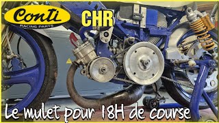 50cc conti CHR le moteur mulets pour 18h de course 😱 [upl. by Weight]