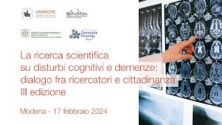 La ricerca scientifica su disturbi cognitivi e demenze dialogo fra ricercatori e cittadinanza [upl. by Genovera767]