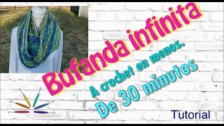 Bufanda infinita a crochet  En menos de 30 minutos Tutorial [upl. by Sirmons669]