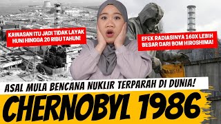 CHERNOBYL 1986  BENCANA NUKLIR TERPARAH DI DUNIA [upl. by Kassia]