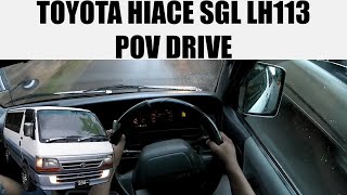 Toyota Hiace LH113 SGL POV Drive [upl. by Agate578]