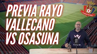 PREVIA RAYO VALLECANO VS OSASUNA [upl. by Nilloc]