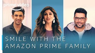 Smile With The Amazon Prime Family  Prime Day 2018  Amazon Prime Video [upl. by Atibat824]