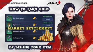 MIR4 EARN GOLD BY SELLING YOUR ITEMS  HOW TO SELL ITEMS  HOW TO EARN GOLD  MARKET SETTLEMENT [upl. by Elladine]