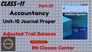 Class11 Adjusted Trial Balance Journal Proper  Class11 Unit10 Adjusted Trial Balance Journal [upl. by Plato]