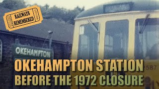 Okehampton Station In Devon Pre 1972 Closure On Plymouth To Exeter Line [upl. by Gillie]